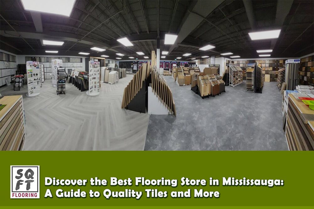 Discover The Best Flooring Store In Mississauga A Guide To Quality   Best Flooring Stores 